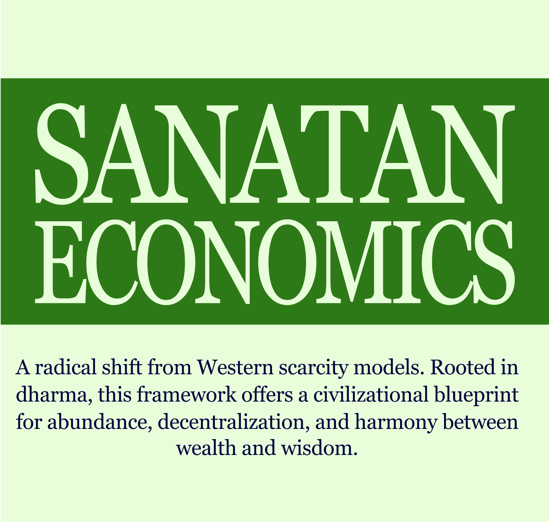 Sanatan Economics Model - Ancient wisdom for modern economic strategy